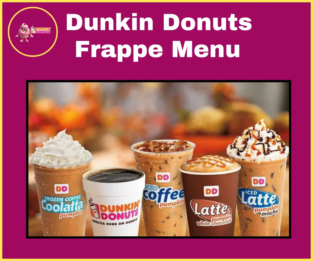 Dunkin Donuts Frappe